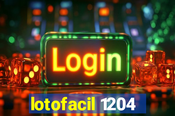 lotofacil 1204